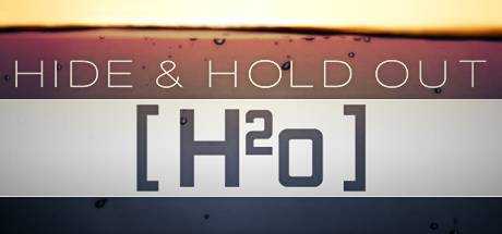 Hide & Hold Out — H2o