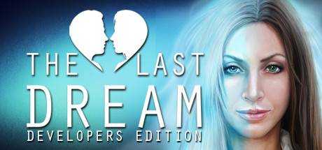 The Last Dream: Developer`s Edition