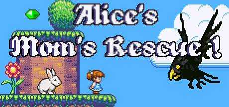 Alice`s Mom`s Rescue