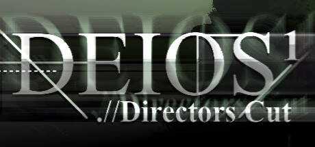 Deios I // Directors Cut