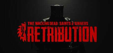 The Walking Dead: Saints & Sinners — Chapter 2: Retribution