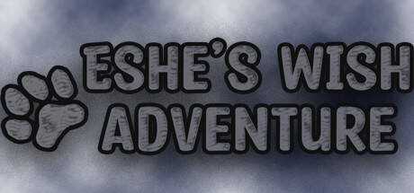 Eshe`s Wish Adventure