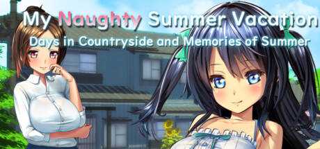 My Naughty Summer Vacation ~Days in Countryside and Memories of Summer~