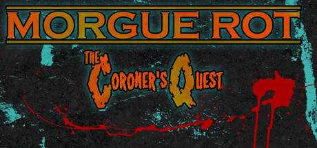 Morgue Rot : The Coroner`s Quest