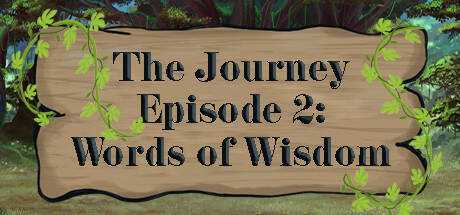 The Journey — Episode 2: Words of Wisdom