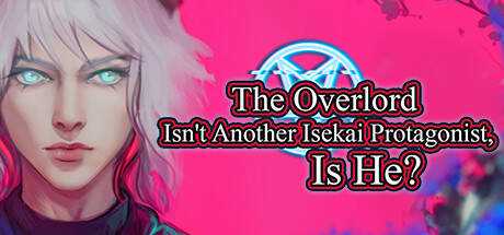 The Overlord Isn`t Another Isekai Protagonist, Is He? — Chapter 1
