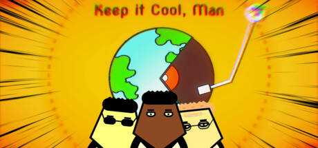 Keep it Cool, Man
