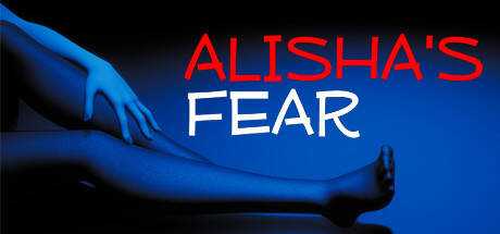 Alisha`s Fear