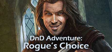DnD Adventure: Rogue`s Choice