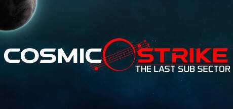 Cosmic Strike — The last Sub Sector