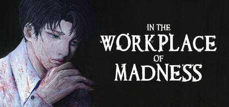 In The Workplace Of Madness