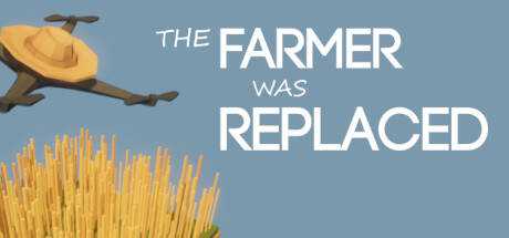 The Farmer Was Replaced