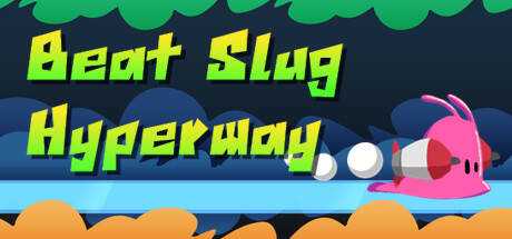 Beat Slug Hyperway